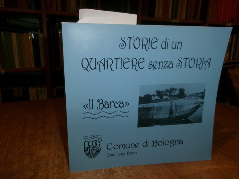 (Bologna) STORIE di un Quartiere senza Storia il BARCA 1993