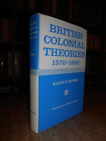 British Colonial Theories 1570-1850