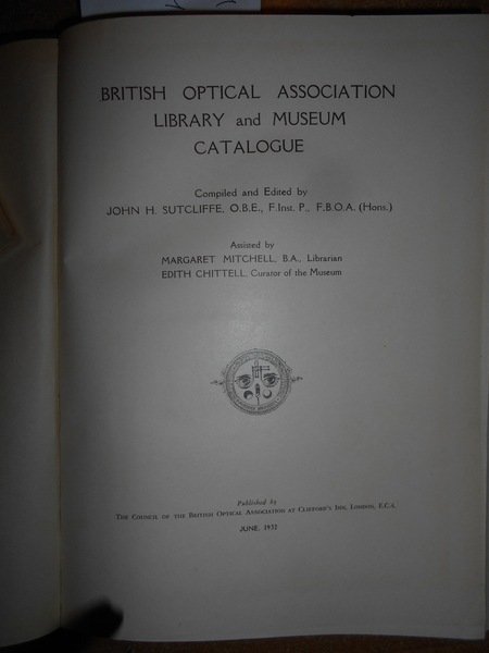 BRITISH OPTICAL ASSOCIATION LIBRARY AND MUSEUM CATALOGUE