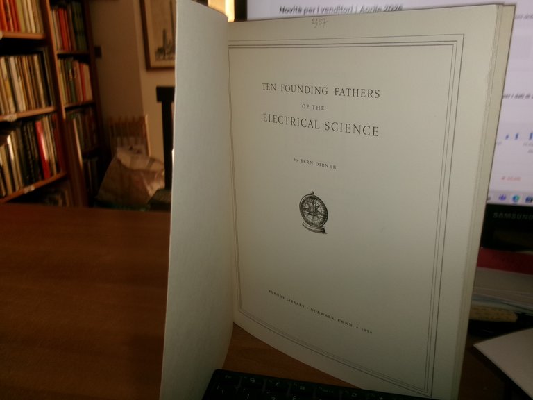 By BERN DIBNER. Ten Founding Fathers of the Electrical Science …