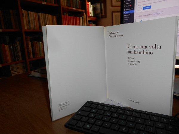 C' era una volta un bambino. Ritratti e autoritratti d' …