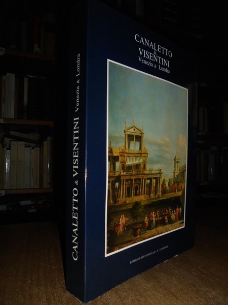 CANALETTO & VISENTINI tra Venezia e Londra
