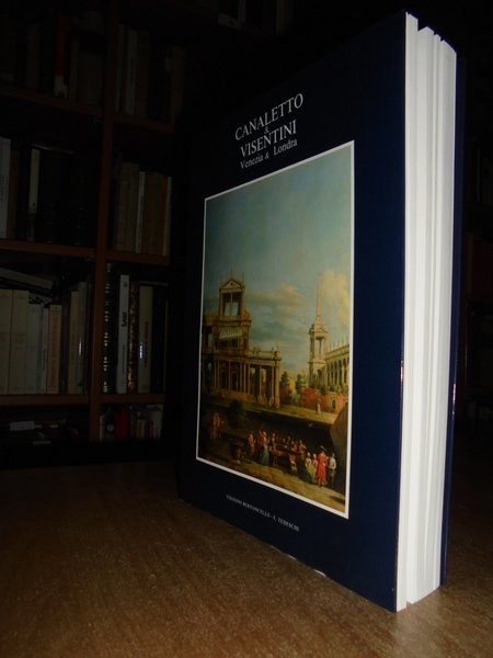 CANALETTO & VISENTINI tra Venezia e Londra