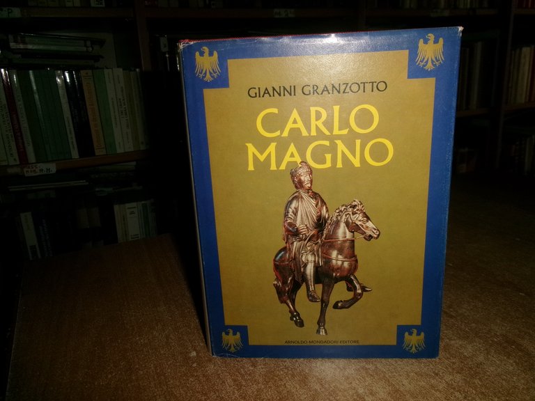 CARLO MAGNO. Gianni Granzotto 1978