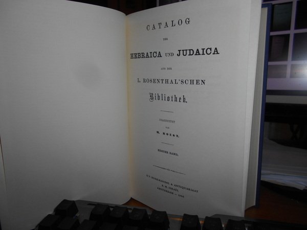 CATALOG der HEBRAICA und JUDAICA aus der L. ROSENTHAL'SCHEN