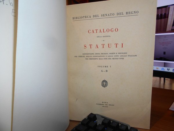 CATALOGO DELLA RACCOLTA DI STATUTI, CONSUETUDINI, LEGGI, DECRETI, ORDINI E …