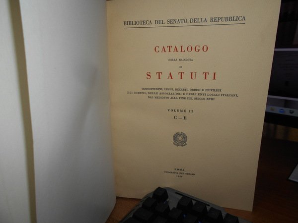 CATALOGO DELLA RACCOLTA DI STATUTI, CONSUETUDINI, LEGGI, DECRETI, ORDINI E …