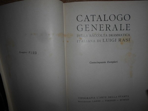 CATALOGO GENERALE DELLA RACCOLTA DRAMMATICA ITALIANA DI LUIGI RASI