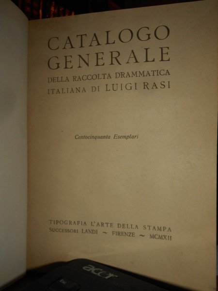 CATALOGO GENERALE DELLA RACCOLTA DRAMMATICA ITALIANA DI LUIGI RASI