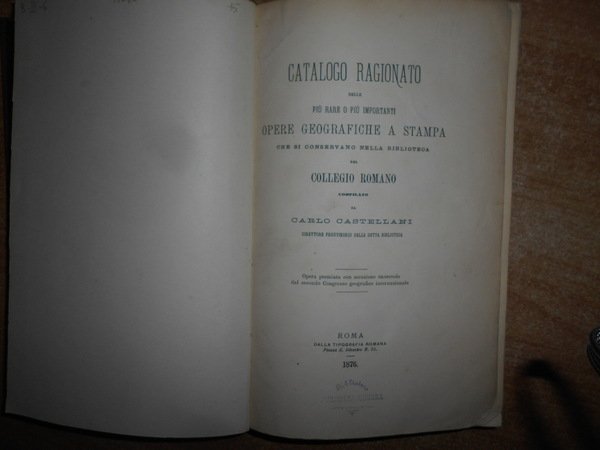 CATALOGO RAGIONATO delle più rare o più importanti OPERE GEOGRAFICHE …