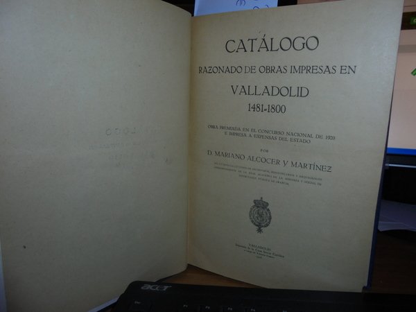 Catálogo razonado de obras impresas en Valladolid 1481-1800