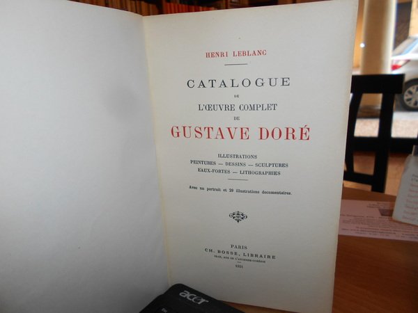 Catalogue de l' Oeuvre complet de Gustave Doré. Illustrations Peintures …