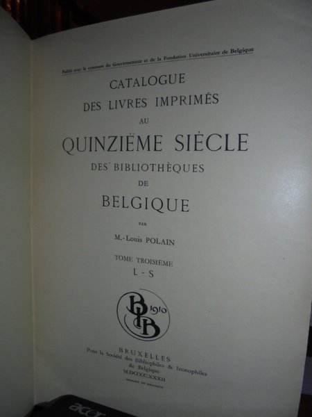 Catalogue des Livres Imprimés au Quinzième Siècle par Louis Polain