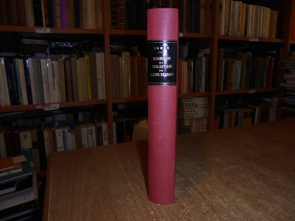 Catalogue des Manuscrits de CLAUDE BERNARD avec la Bibliographie de …