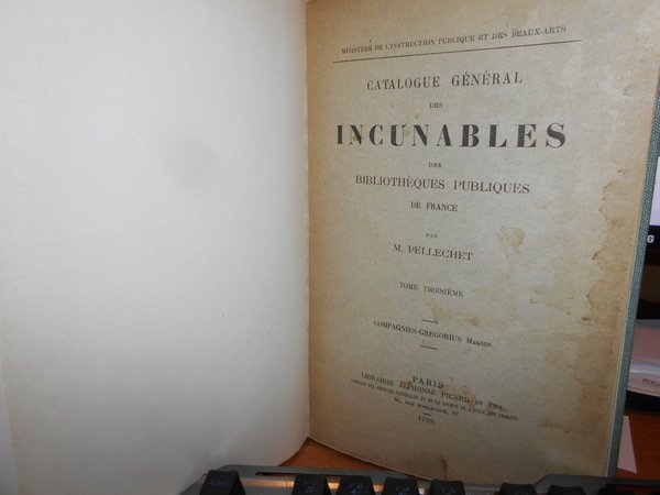 Catalogue Général des INCUNABLES des Bibliothèques Publiques de France