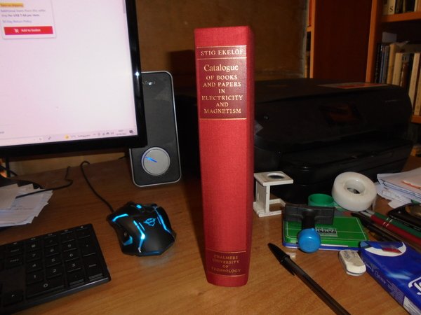 Catalogue of Books and Papers in Electricity an Magnetism. Belonging …