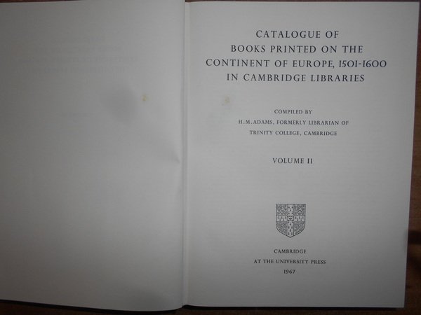 CATALOGUE OF BOOKS PRINTED ON THE CONTINENT OF EUROPE, 1501 …