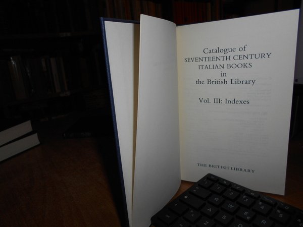 Catalogue of Seventeenth Century italian books in the British Library