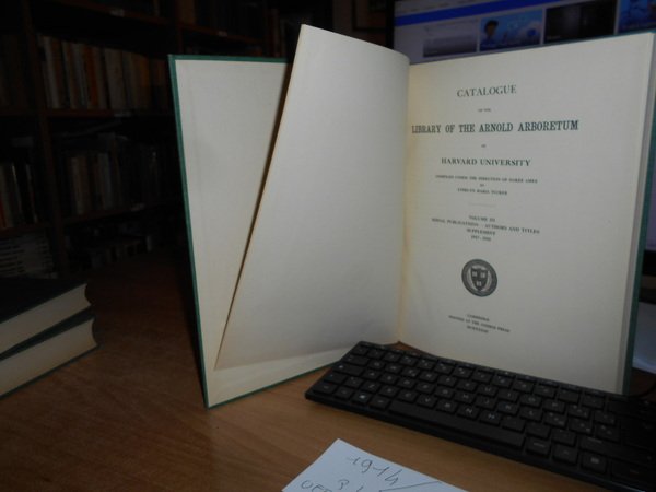 CATALOGUE OF THE LIBRARY OF THE ARNOLD ARBORETUM OF HARVARD …