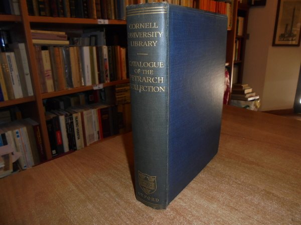 CATALOGUE of the PETRARCH COLLECTION