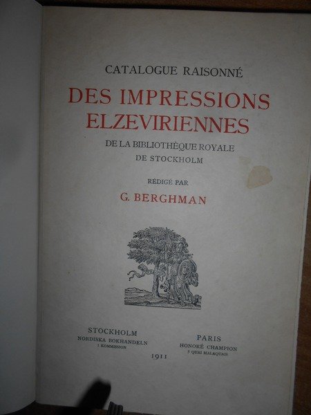 CATALOGUE raisonné des IMPRESSIONS ELZEVIRIENNES de la Bibliothèque Royale