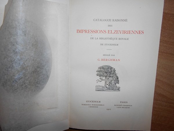 CATALOGUE raisonné des IMPRESSIONS ELZEVIRIENNES de la Bibliothèque Royale