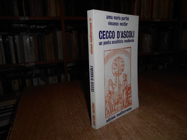 Cecco D' Ascoli un poeta occultista medievale