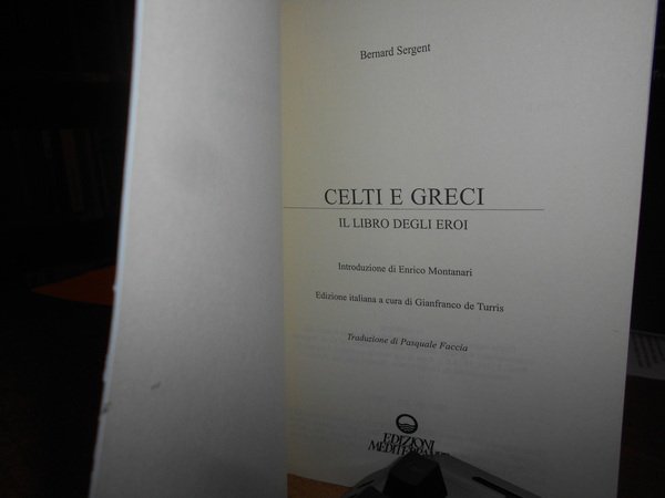 CELTI e GRECI il Libro degli Eroi