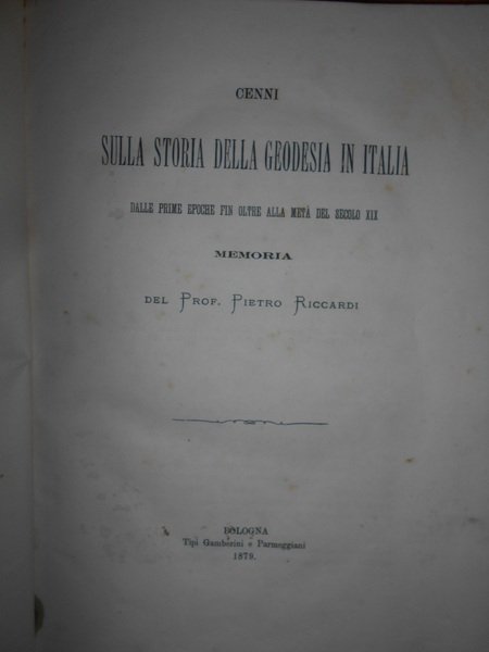 Cenni sulla Storia della Geodesia in Italia memoria del P. …