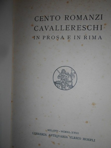 Cento Romanzi Cavallereschi in prosa e in rima