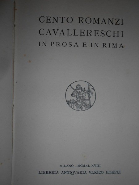 Cento Romanzi Cavallereschi in prosa e in rima