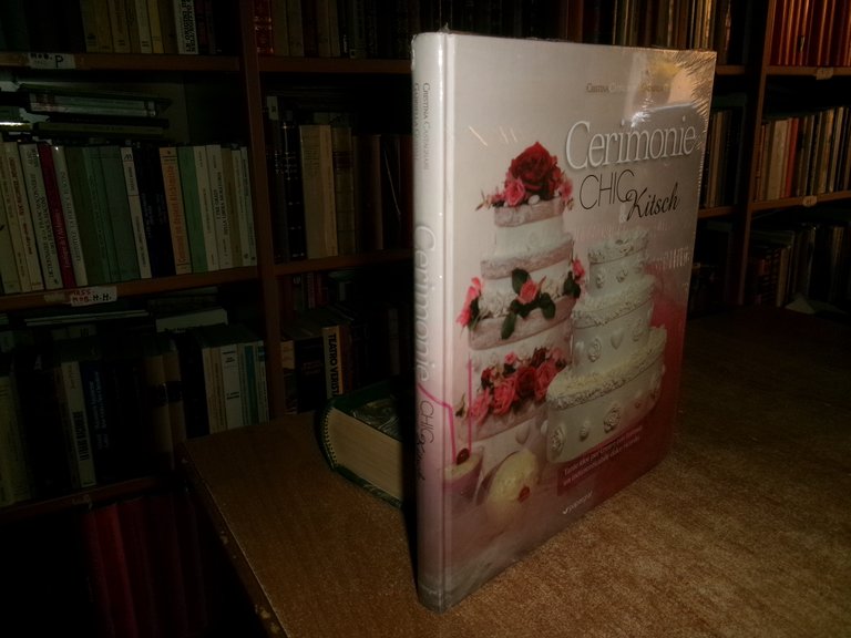 Cerimonie. Chic e kitsch-di Cristina Castagnari (Autore) Gabriella Guidali 2011