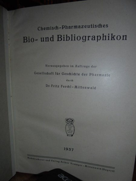 Chemisch-Pharmazeutisches Bio- und Bibliographikon. Herausgegeben im Auftrage der Gesellschaft für …