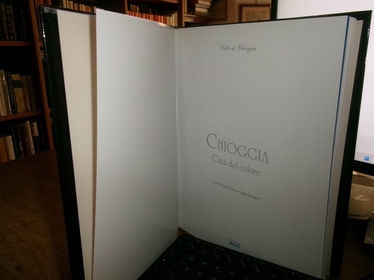 CHIOGGIA Città del colore a cura di Gianni Scarpa e …