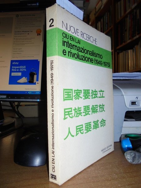 Ciu En Lai internazionalismo e rivoluzione (1949 - 1975)