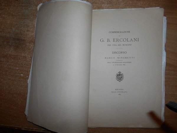 Commemorazione di G. B. Ercolani. Discorso di Marco Minghetti pronunziato …