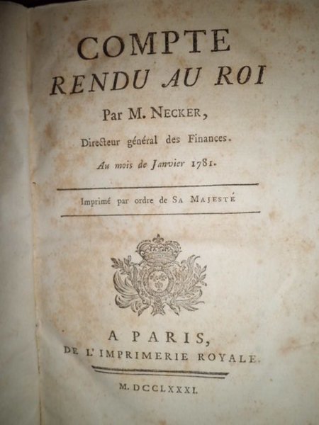 COMTE RENDU AU ROI. AU MOIS DE JANVIER 1781. IMPRIME' …