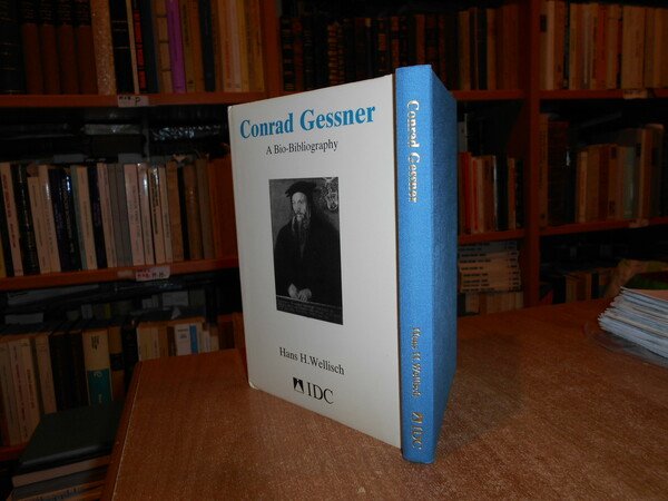 CONRAD GESSNER. A Bio-Bibliography