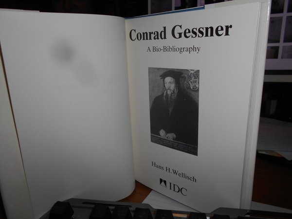 CONRAD GESSNER. A Bio-Bibliography