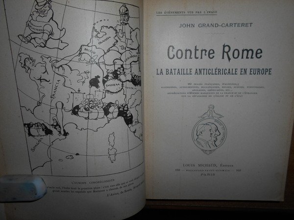 Contre Rome la Bataille Anticléricale en Europe