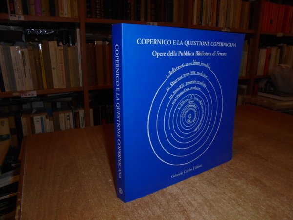 Copernico e la questione Copernicana. Opere della Pubblica Biblioteca di …