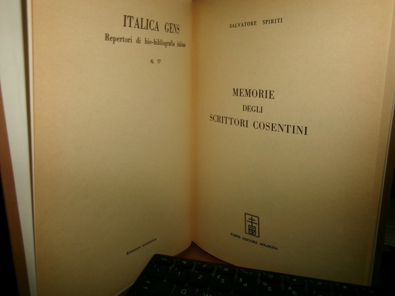 (Cosenza) SPIRITI SALVATORE. MEMORIE DEGLI SCRITTORI COSENTINI - anastatica 1970