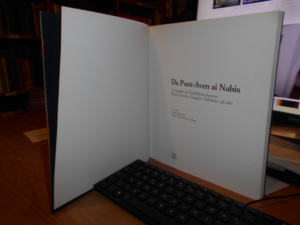 DA PONT-AVEN AI NABIS. LE STAGIONI DEL SIMBOLISMO FRANCESE, DENIS, …