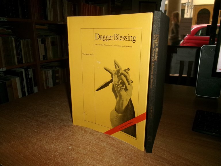 DAGGER BLESSING The Tibetan Phurpa Cult: Reflections and Materials. MARCOTTY