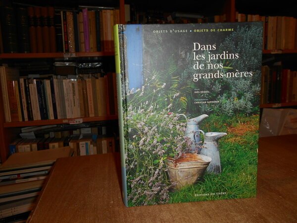 Dans les jardins de nos grands-mères