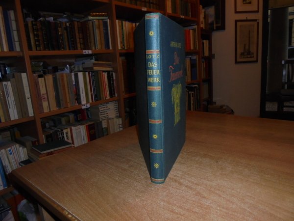 DAS FEUERWERK seine Geschichte und Bibliographie. Beitrage zur Kunst- und …