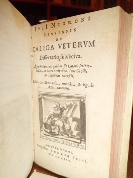 De Calceo Antiquo et Jul. Nigronus. (unito) De Caliga Veterum …