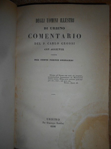 Degli Uomini Illustri di Urbino COMMENTARIO del P. Carlo, Grossi