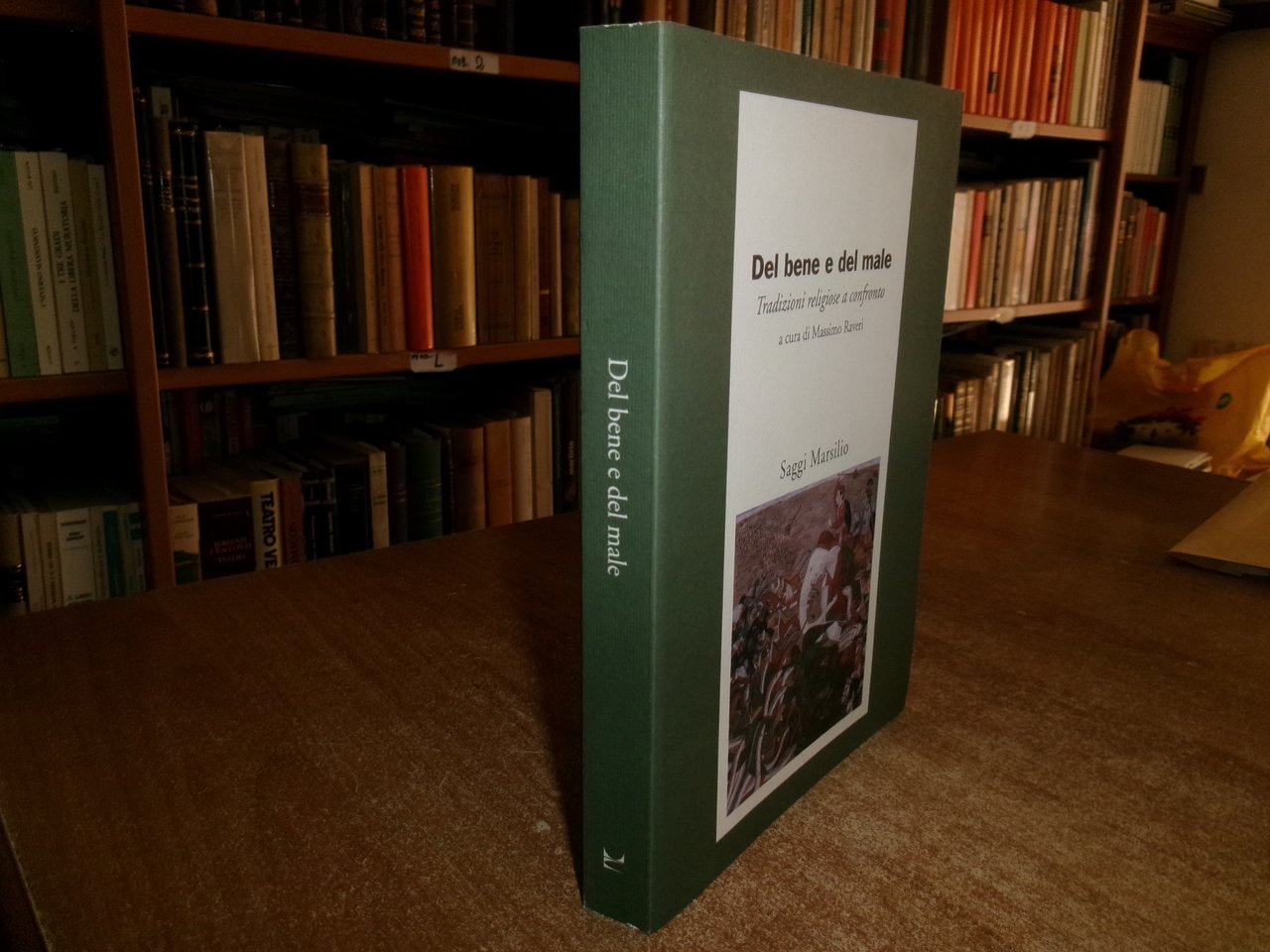 Del bene e del male. Tradizioni religiose a confronto. MASSIMO …