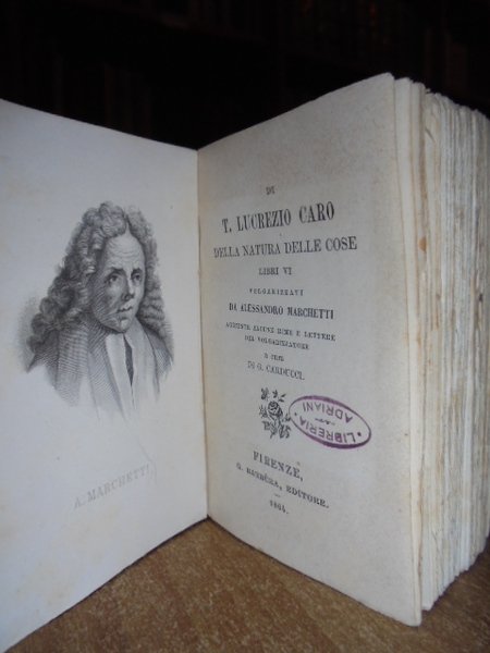 Della natura delle cose libri VI volgarizzati da Alessandro Marchetti